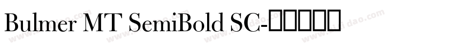 Bulmer MT SemiBold SC字体转换